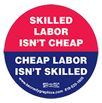 Skilled Labor Isn't Cheap/Cheap Labor Isn't Skilled Decal